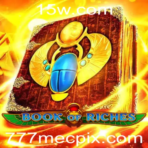 Explorando o Fascinante Mundo de Book of Riches: Onde a Aventura e a Fortuna se Encontram